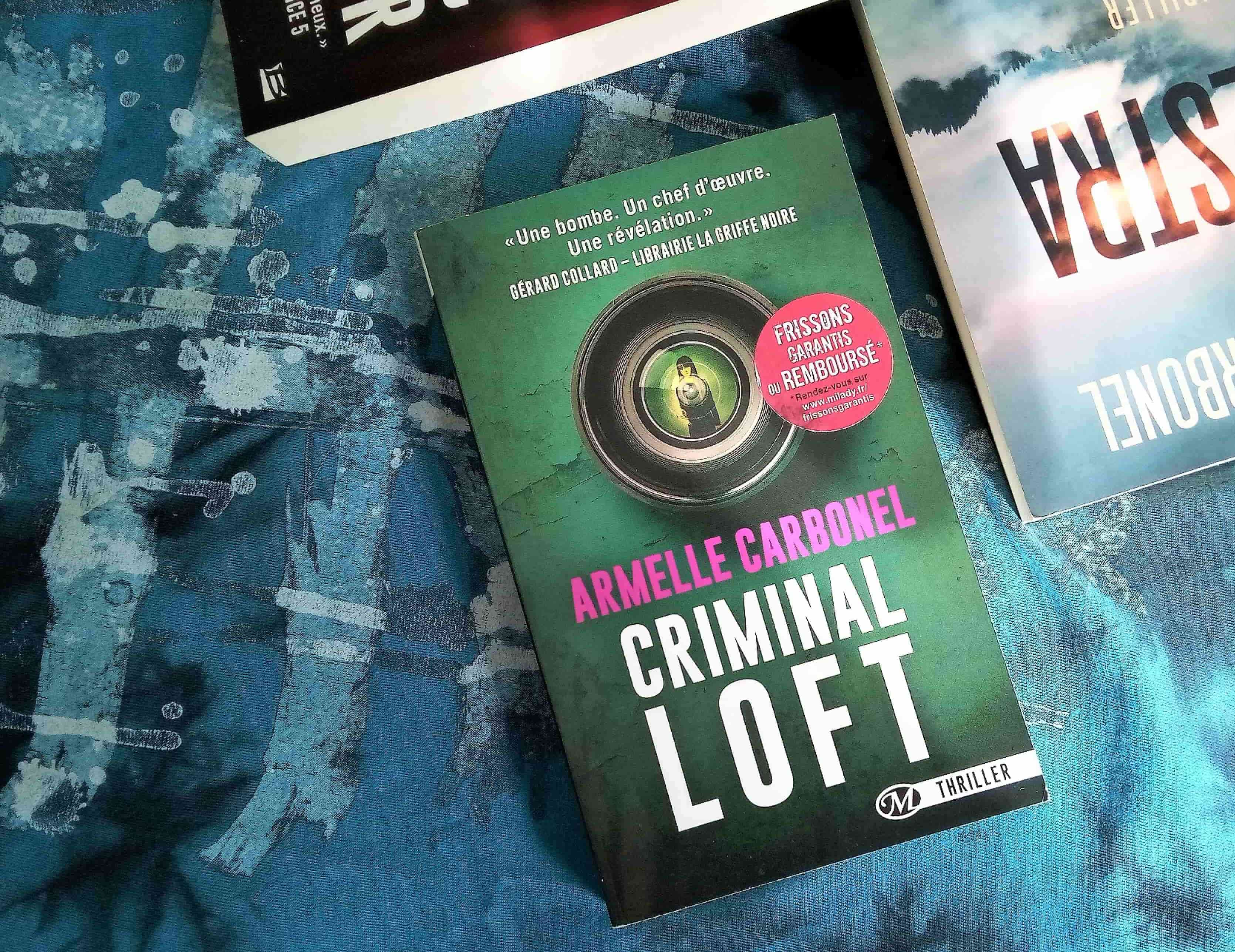 Criminal Loft. Armelle Carbonel, éditions Milady