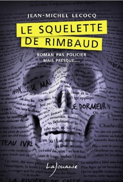 Le squelette de Rimbaud - Couverture